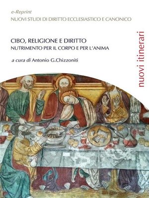 cover image of Cibo, religione e diritto. Nutrimento per il corpo e per l'anima